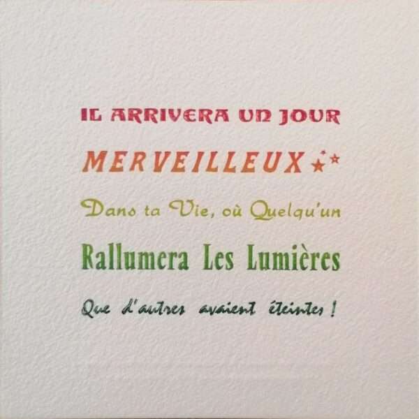 Carte Postale "Il arrivera un jour merveilleux..."