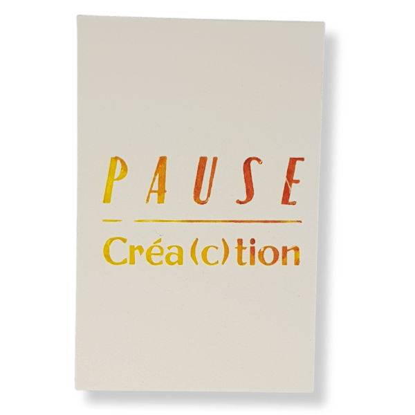 Bloc notes "Pause créa(c)tion" dégradé jaune/rouge