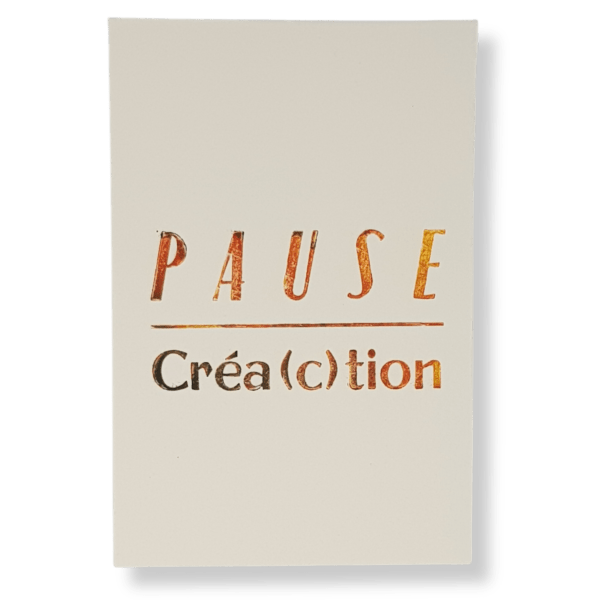 Bloc notes "Pause créa(c)tion"