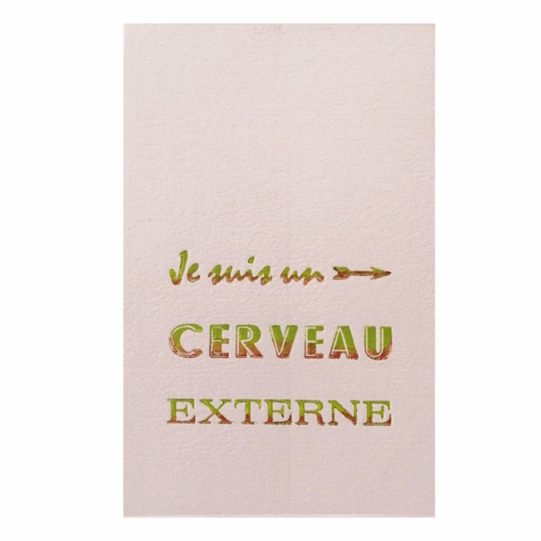 Bloc notes "Je suis un cerveau externe"