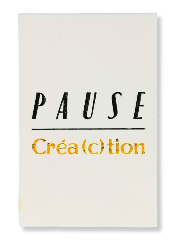 Bloc note "Pause Créa(a)tion" noir et jaune